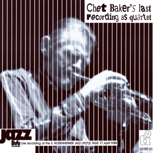 Chet Baker_Live In Rosenheim (35th Anniversary) (180g) (Limited Numbered Edition).jpg