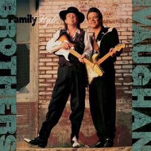 VAUGHAN BROTHERS - FAMILY STYLE