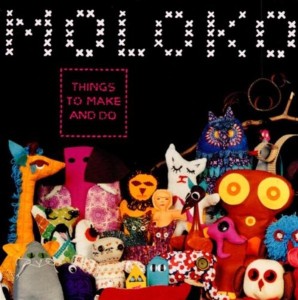 MOLOKO - THINGS TO MAKE & DO