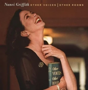 GRIFFITH, NANCI - OTHER VOICES, OTHER ROOMS