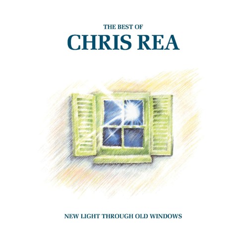 REA, CHRIS - NEW LIGHT THROUGH OLD WINDOWS: THE BEST OF CHRIS REA (2025 REMASTER)