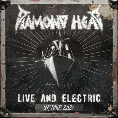 DIAMOND HEAD - LIVE AND ELECTRIC