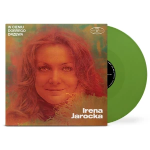 JAROCKA, IRENA - W CIENIU DOBREGO DRZEWA (GREEN VINYL)