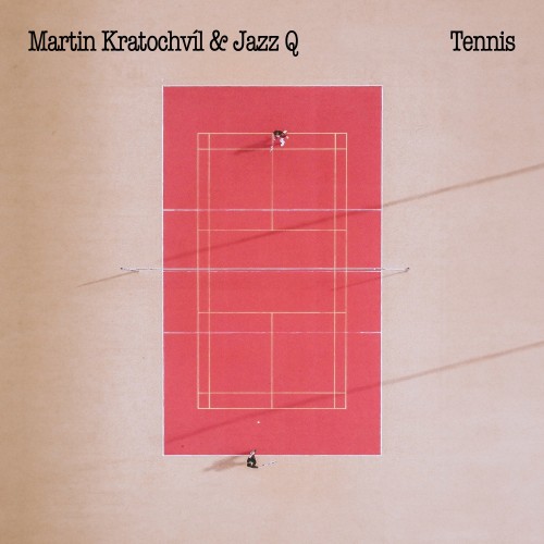 KRATOCHVÍL, MARTIN & JAZZ Q - TENNIS