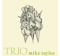 Mike Taylor (Piano)_Trio (British Jazz Explosion) (2025 remastered).jpg