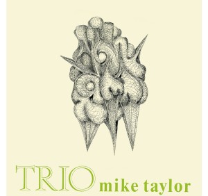 TAYLOR, MIKE TRIO - TRIO