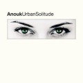 ANOUK - URBAN SOLITUDE (CRYSTAL CLEAR VINYL)