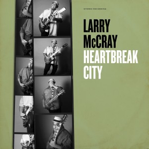 MCCRAY, LARRY - HEARTBREAK CITY