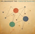 BRANDQVIST, EMIL TRIO - POEMS FOR TRAVELLERS