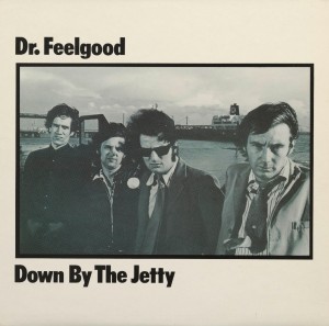 DR. FEELGOOD - DOWN BY THE JETTY (50TH ANNIV.)