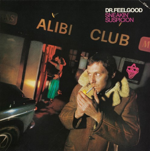 DR. FEELGOOD - SNEAKIN' SUSPICION (50TH ANNIV.)