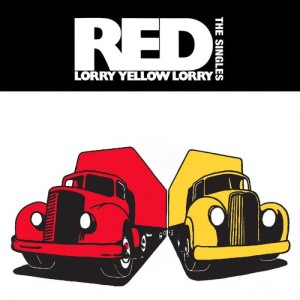 RED LORRY YELLOW LORRY - THE SINGLES