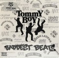 VARIOUS - TOMMY BOY'S BADDEST BEATS