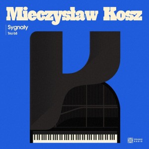 KOSZ, MIECZYSŁAW - SYGNAŁY. TRIO'68