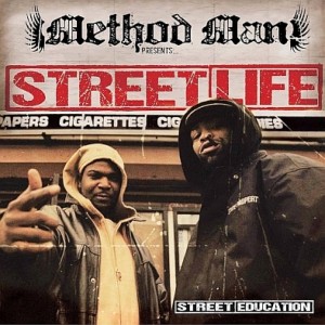 METHOD MAN PRESENTS STREET LIFE - STREET EDUCATION (20TH ANNIV.)