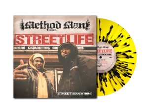 METHOD MAN PRESENTS STREET LIFE - STREET EDUCATION (20TH ANNIV. YELLOW & BLACK SPLATTER VINYL)