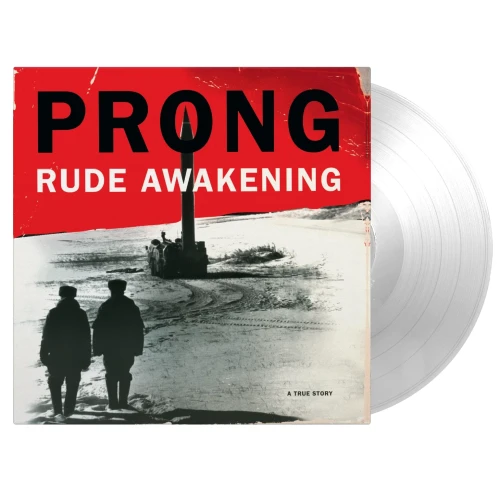 PRONG - RUDE AWAKENING (CRYSTAL CLEAR VINYL)