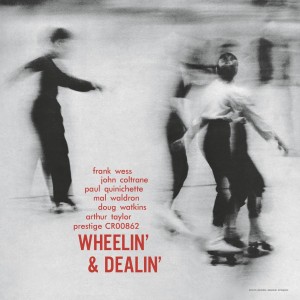 WESS, FRANK/ JOHN COLTRANE/ PAUL QUINICHETTE/ MAL WALDRON/ DOUG WATKINS/ ART TAYLOR - WHEELIN' AND DEALIN' (ORIGINAL JAZZ CLASSICS)