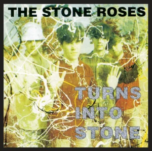 STONE ROSES, THE - TURNS INTO STONE
