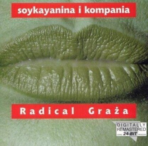 SOYKA, STANISŁAW - RADICAL GRAZA