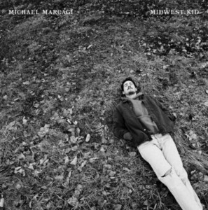 MARCAGI, MICHAEL - MIDWEST KID
