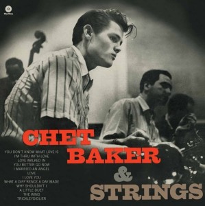 BAKER, CHET - CHET BAKER & STRINGS