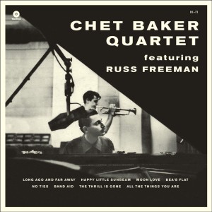 BAKER, CHET - CHET BAKER QUARTET FEATURING RUSS FREEMAN