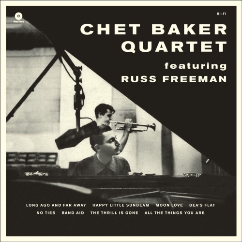 Chet Baker_Chet Baker Quartet Featuring Russ Freeman (remastered) (180g) (Limited Edition).jpg
