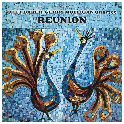 Gerry Mulligan & Chet Baker_Reunion (remastered) (180g) (Limited Edition) (+2 Bonustracks).jpg