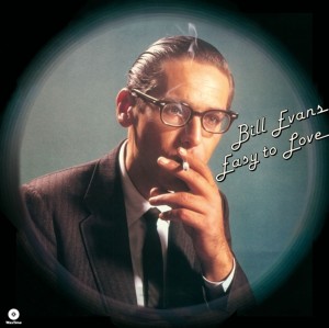 EVANS, BILL - EASY TO LOVE