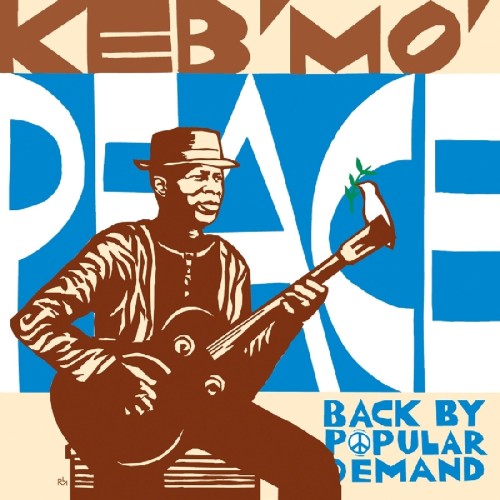 KEB' MO' - PEACE… BACK BY POPULAR DEMAND