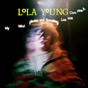 LOLA YOUNG - ND SOMETIMES LEAVES COMPLETELY