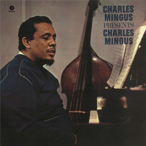 MINGUS, CHARLES - PRESENTS CHARLES MINGUS