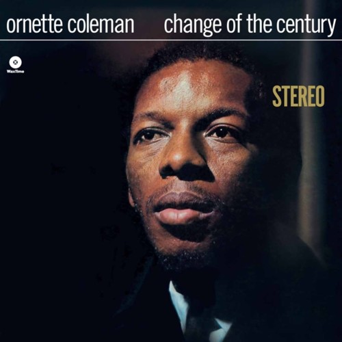 Ornette Coleman_Change Of The Century +1 (remastered) (180g) (Limited Edition).jpg