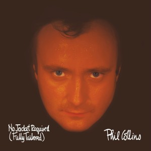 COLLINS, PHIL - NO JACKET REQUIRED (FULLY TAILORED)