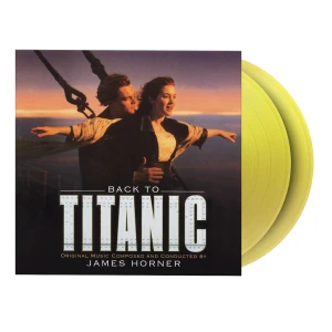 HORNER, JAMES - BACK TO TITANIC (SOUNDTRACK)(YELLOW VINYL)