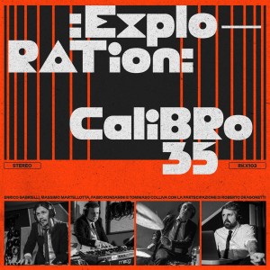 CALIBRO 35 - EXPLOITATION