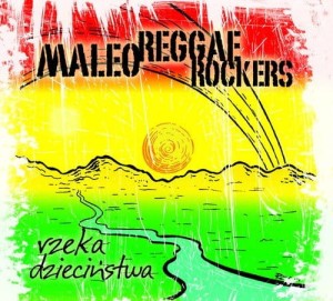 MALEO REGGAE ROCKERS - RZEKA DZIECIŃSTWA