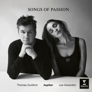 DESANDRE, LEA/ THOMAS DUNFORD/ JUPITER ENSEMBLE - SONGS OF PASSION: PURCELL, DOWLAND