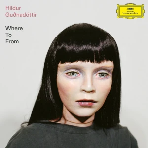 GUDNADOTTIR, HILDUR - WHERE TO FROM (CRYSTAL CLEAR VINYL)
