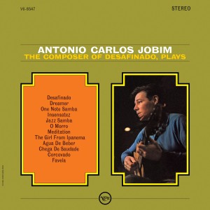 JOBIM, ANTONIO CARLOS - THE COMPOSER OF DESAFINADO, PLAYS (VERVE VAULT)