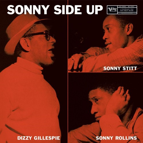 GILLESPIE, DIZZY/ SONNY STITT/ SONNY ROLLINS - SONNY SIDE UP (VERVE VAULT)