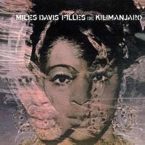 DAVIS MILES - FILLES DE KILIMANJARO