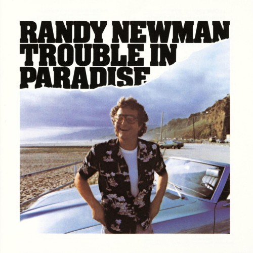 NEWMAN, RANDY - TROUBLE IN PARADISE (2025 REMASTER EXPANDED EDITION)