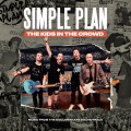 SIMPLE PLAN - THE KIDS ON THE CROWD (MUSIC FROM DOCUMENTARY SOUNDTRACK)
