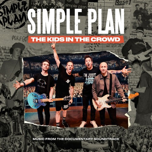 SIMPLE PLAN - THE KIDS ON THE CROWD (MUSIC FROM DOCUMENTARY SOUNDTRACK)