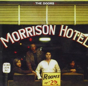 DOORS, THE - MORRISON HOTEL(40TH ANNIVERSARY MIX)