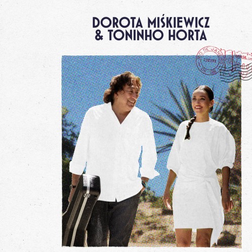 MIŚKIEWICZ, DOROTA/ TONINHO HORTA - BONS AMIGOS
