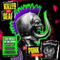 VARIOUS - KILLED BY DEAF: A PUNK TRIBUTE TO MOTÖRHEAD