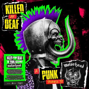 VARIOUS - KILLED BY DEAF: A PUNK TRIBUTE TO MOTÖRHEAD